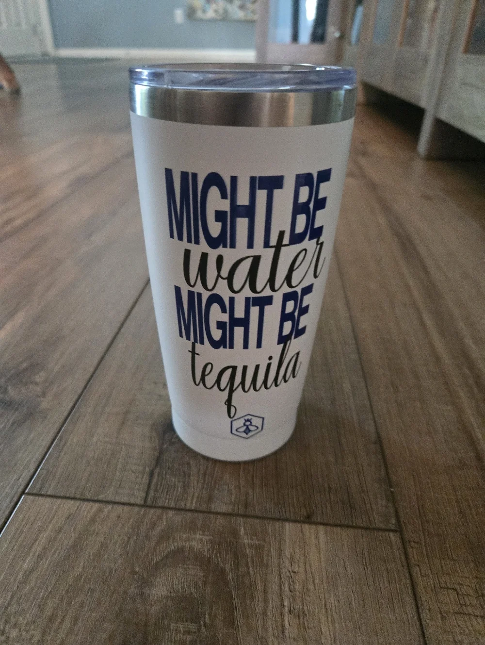 Insulated White Tumbler - 'Might Be Water Might Be Tequila' Tumbler